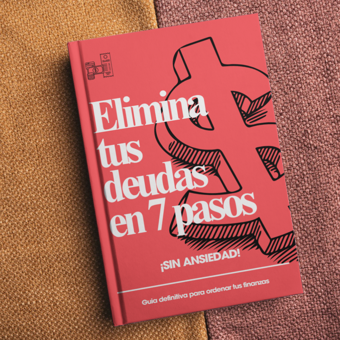 Elimina tus deudas sin ansiedad en 7 pasos + REGALOS